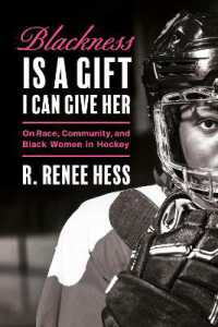 Blackness Is a Gift I Can Give Her : On Race, Community, and Black Women in Hockey