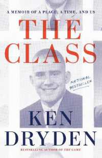 The Class : A Memoir of a Place, a Time, and Us