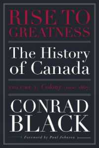 Rise to Greatness, Volume 1: Colony (1603-1867) : The History of Canada from the Vikings to the Present