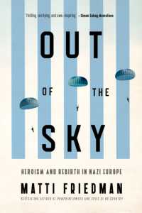 Out of the Sky : Heroism and Rebirth in Nazi Europe