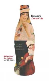 Canada's Coca-Cola : Refreshing the Nation for 120 Years