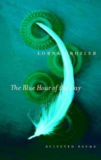 The Blue Hour of the Day : Selected Poems