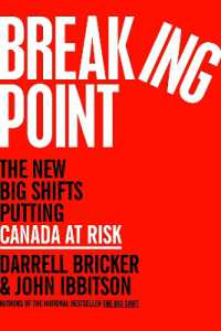 Breaking Point : The New Big Shifts Putting Canada at Risk