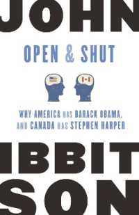 Open and Shut : Why America Has Barack Obama, and Canada Has Stephen Harper