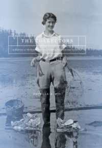 Collectors : A History of the Royal British Columbia Museum and Archives -- Hardback