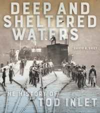 Deep and Sheltered Waters : The History of Tod Inlet