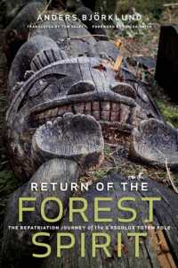 Return of the Forest Spirit : The Repatriation Journey of the G'psgolox Totem Pole