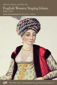 English Women Staging Islam, 1696-1707 (The Other Voice in Early Modern Europe: The Toronto Series)