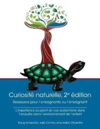 Curiosité Naturelle, 2e Édition: Ressource Pour l'Enseignante Ou l'Enseignant : L'Importance Du Point de Vue Autochtone Dans l'Enquête Dans l'Environnement de l'Enfant Droit d'Auteur （2ND）