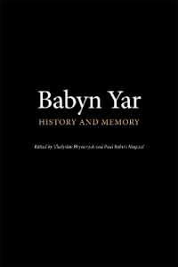 Babyn Yar : History and Memory