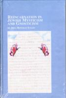 Reincarnation in Jewish Mysticism and Gnosticism (Jewish Studies)