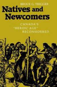 Natives and Newcomers : Canada's 'Heroic Age' Reconsidered