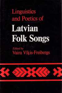 Linguistics and Poetics of Latvian Folksongs (Mcgill-queen's Studies in Ethnic History)