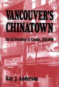 Vancouver's Chinatown : Racial Discourse in Canada, 1875-1980 (Mcgill-queen's Studies in Ethnic History)