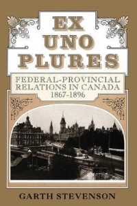Ex Uno Plures : Federal-Provincial Relations in Canada, 1867-1896
