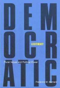 Democratic Legitimacy : Plural Values and Political Power