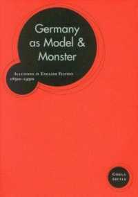 イギリス文学におけるドイツ文化の影響１８６０－１９３０年代<br>Germany as Model and Monster : Allusions in English Fiction, 1830s-1930s