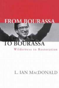 From Bourassa to Bourassa : Wilderness to Restoration, Second Edition