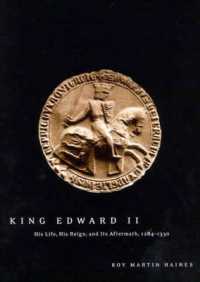 King Edward II : His Life, His Reign, and Its Aftermath, 1284-1330