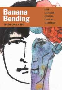 Banana Bending : Asian-Australian and Asian-Canadian Literatures
