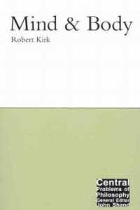 Mind and Body (Central Problems of Philosophy)