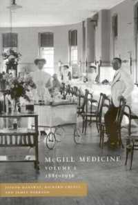 McGill Medicine, Volume II, 1885-1936 : Volume II, 1885-1936
