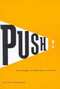 Push! : The Struggle for Midwifery in Ontario (Mcgill-queen's/associated Medical Servic)