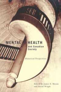 Mental Health and Canadian Society : Historical Perspectives (Mcgill-queen's/associated Medical Servic)
