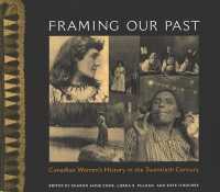 Framing Our Past : Constructing Canadian Women's History in the Twentieth Century