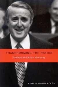 マルルーニー首相時代のカナダの国家改革<br>Transforming the Nation : Canada and Brian Mulroney