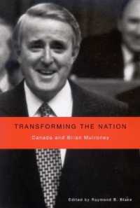 マルルーニー首相時代のカナダの国家改革<br>Transforming the Nation : Canada and Brian Mulroney
