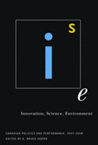 Innovation, Science, Environment : Canadian Policies and Performance, 2007-2008