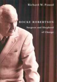 Rocke Robertson : Surgeon and Shepherd of Change