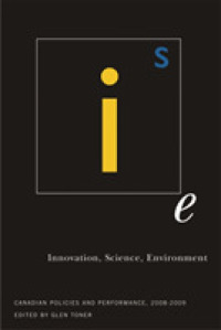 Innovation, Science, Environment 08/09 : Canadian Policies and Performance, 2008-2009 (Innovation, Science, Environment Series)