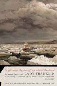As affecting the fate of my absent husband : Selected Letters of Lady Franklin Concerning the Search for the Lost Franklin Expedition, 1848-1860 (Mcgill-queen's Native and Northern Series)