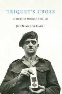 Triquet's Cross : A Study of Military Heroism