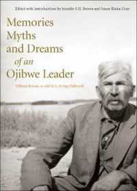 Memories, Myths, and Dreams of an Ojibwe Leader (Rupert's Land Record Society Series)