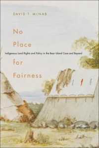No Place for Fairness : Indigenous Land Rights and Policy in the Bear Island Case and Beyond (Mcgill-queen's Native and Northern Series)
