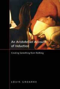 An Aristotelian Account of Induction : Creating Something from Nothing (Mcgill-queen's Studies in the Hist of Id)