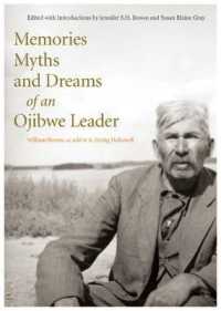 Memories, Myths, and Dreams of an Ojibwe Leader (Rupert's Land Record Society Series)