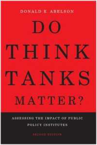 Do Think Tanks Matter? : Assessing the Impact of Public Policy Institutes, Second Edition
