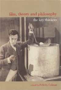 Film, Theory, and Philosophy : The Key Thinkers