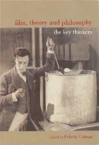 Film, Theory, and Philosophy : The Key Thinkers