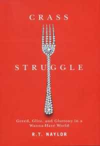 Crass Struggle : Greed, Glitz and Gluttony in a Wanna-Have World