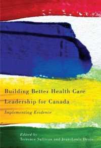 Building Better Health Care Leadership for Canada : Implementing Evidence