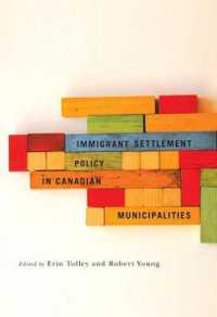 Immigrant Settlement Policy in Canadian Municipalities (Fields of Governance: Policy Making in Canadian Municipalities 1)