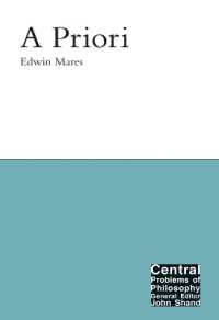 A Priori (Central Problems of Philosophy)