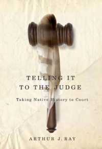Telling It to the Judge : Taking Native History to Court (Mcgill-queen's Native and Northern Series)
