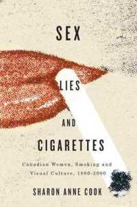Sex, Lies, and Cigarettes : Canadian Women, Smoking, and Visual Culture, 1880-2000