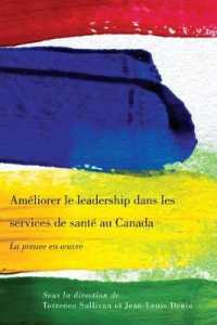 Améliorer le leadership dans les services de santé au Canada : La preuve en oeuvre